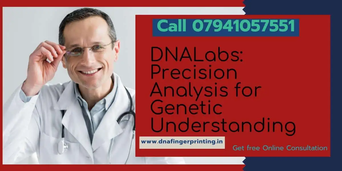 DNALabs: Precision Analysis for Genetic Understanding