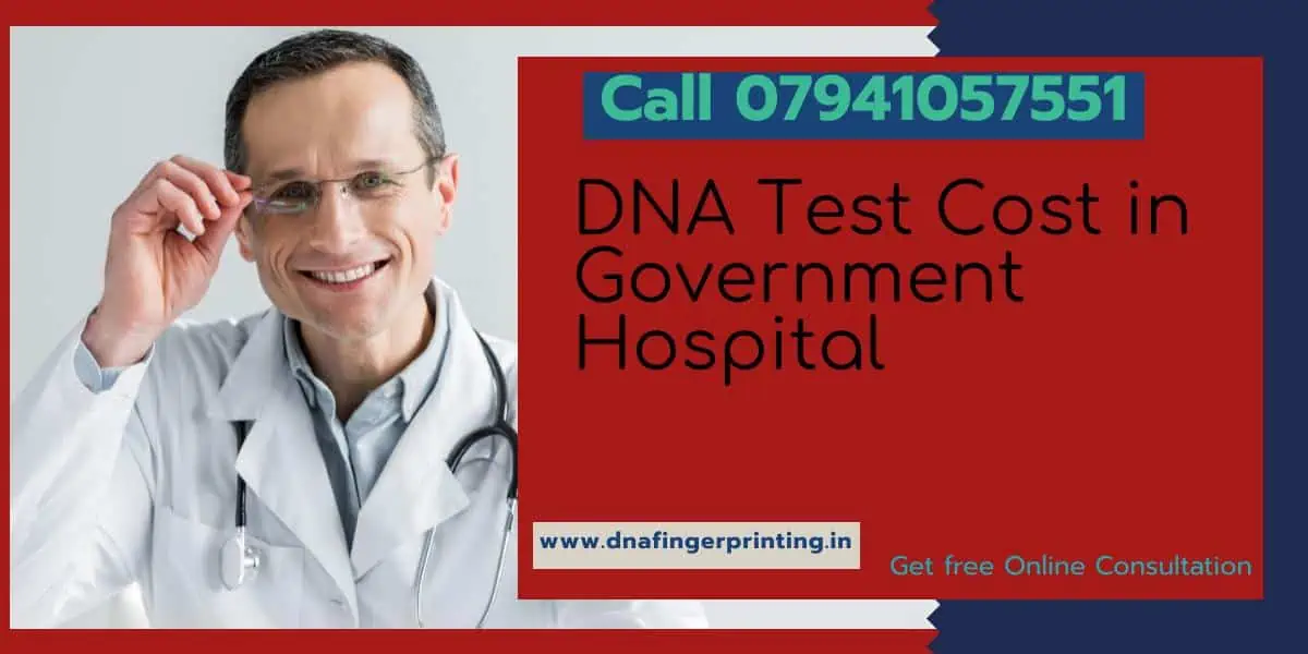 DNA Test Cost in Government Hospital