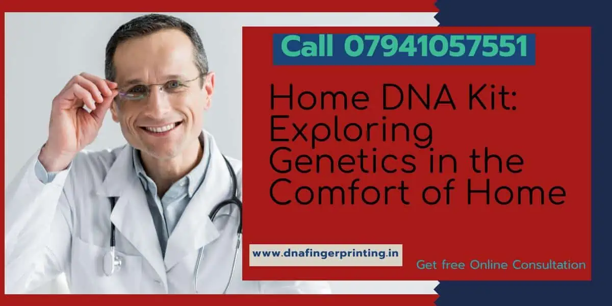 Home DNA Kit: Exploring Genetics in the Comfort of Home